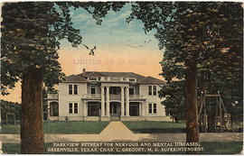 Parkview Retreat for Nervous and Mental Diseases, Greenville, Texas. Chas. L. Gregory, M. D. Supe...