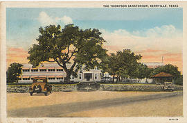 Thompson Sanatorium, Kerrville, Texas