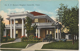 Dr. E. P. Becton's Hospital, Greenville, Texas